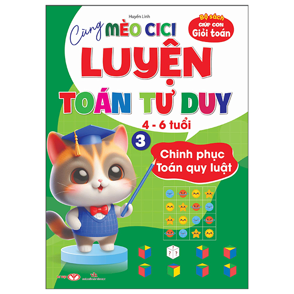 Bo
						
										
										Cung Meo Cici Luyen Toan Tu Duy - Tap 3 - Chinh Phuc Toan Quy Luat