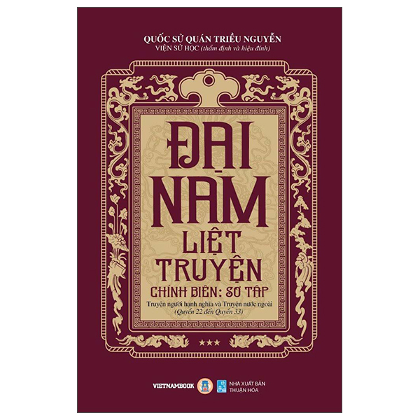 Bộ Đại Nam Liệt Truyện - Tập 2 - Chính Biên - Sơ Tập - Truyện Các Quan - Ảnh 3