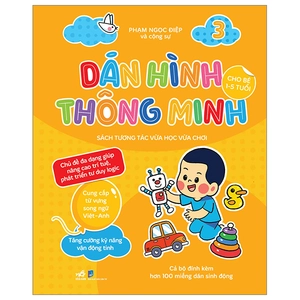 bộ dán hình thông minh - sách tương tác vừa học vừa chơi - tập 3 (dành cho bé 1-5 tuổi)