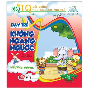 bộ dạy trẻ không ngang ngược 1 - nhường đường (tái bản 2018)