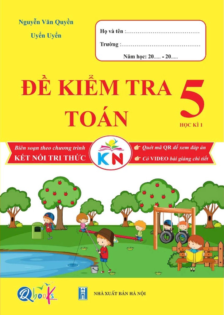 Bộ Đề Kiểm Tra Toán 5 - Học Kì 1 (Tái Bản 2024) - Ảnh 2