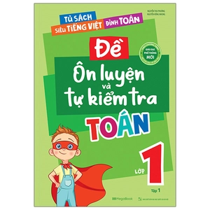 bộ đề ôn luyện và tự kiểm tra toán lớp 1 - tập 1