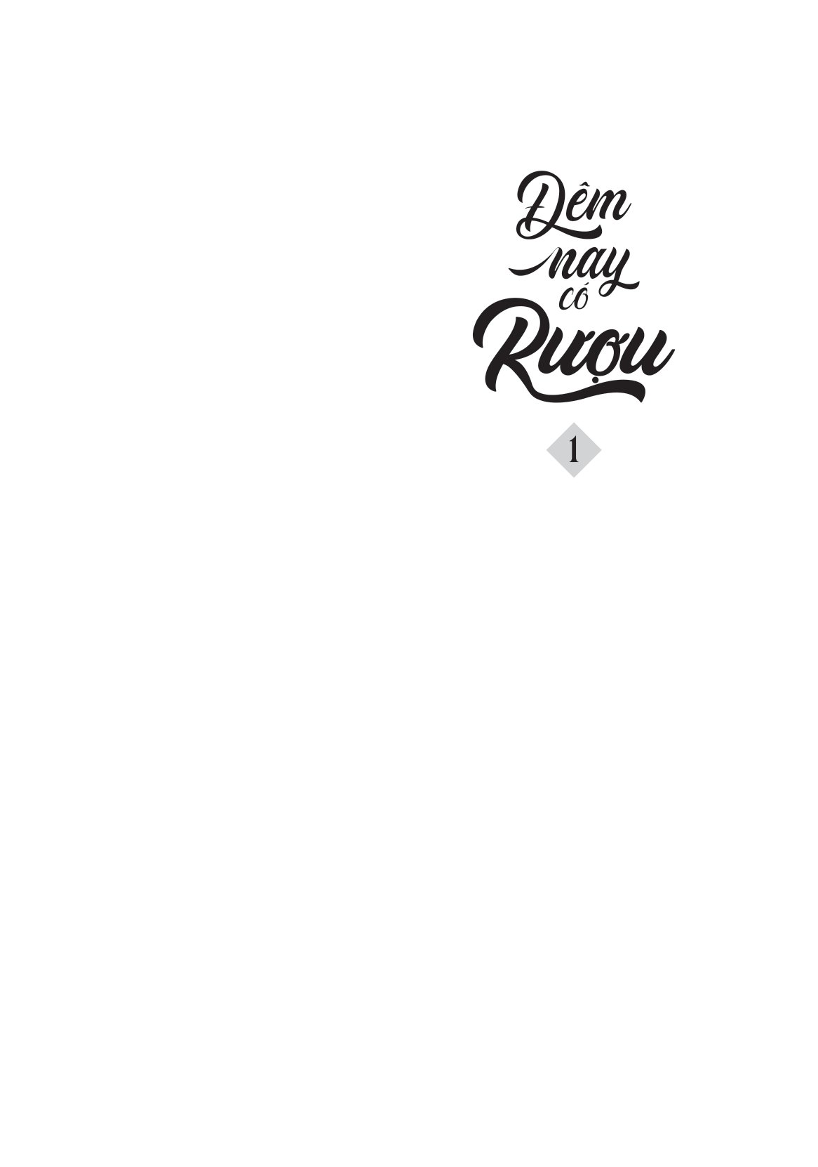 bộ đêm nay có rượu - tập 1 - Ảnh 2