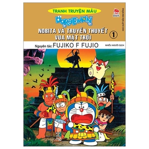 bộ doraemon - tranh truyện màu - nobita và truyền thuyết vua mặt trời - tập 1 (tái bản 2023)