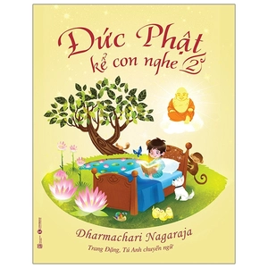 bộ đức phật kể con nghe - tập 2 (tái bản 2021)