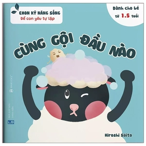 bộ ehon kỹ năng sống - để con yêu tự lập - cùng gội đầu nào (từ 1.5 tuổi)