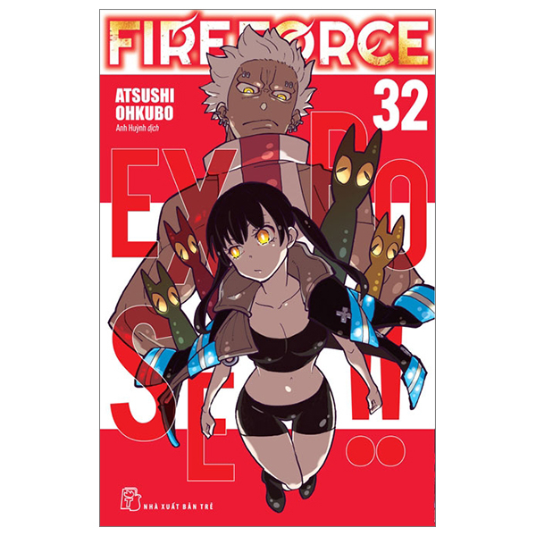 Bộ Fire Force - Tập 32 - Tặng Kèm Bookmark Giấy Hình Nhân Vật