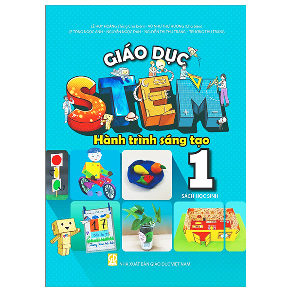 Bo
						
										
										Giao Duc Stem - Hanh Trinh Sang Tao - Tap 1 - Sach Hoc Sinh