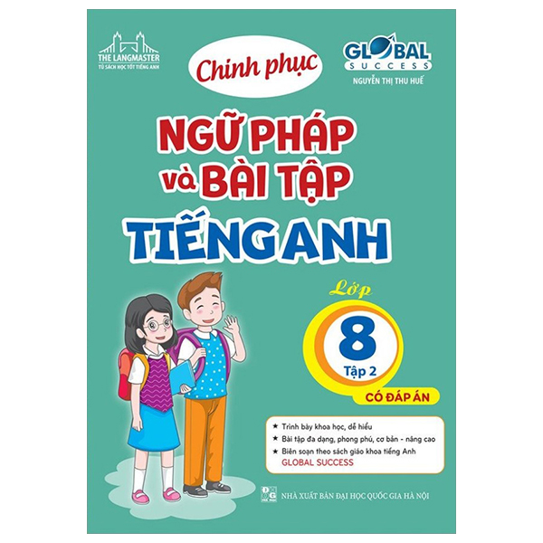 Bo
						
										
										Global Success - Chinh Phuc Ngu Phap Va Bai Tap Tieng Anh - Lop 8 - Tap 2 (Co Dap An)