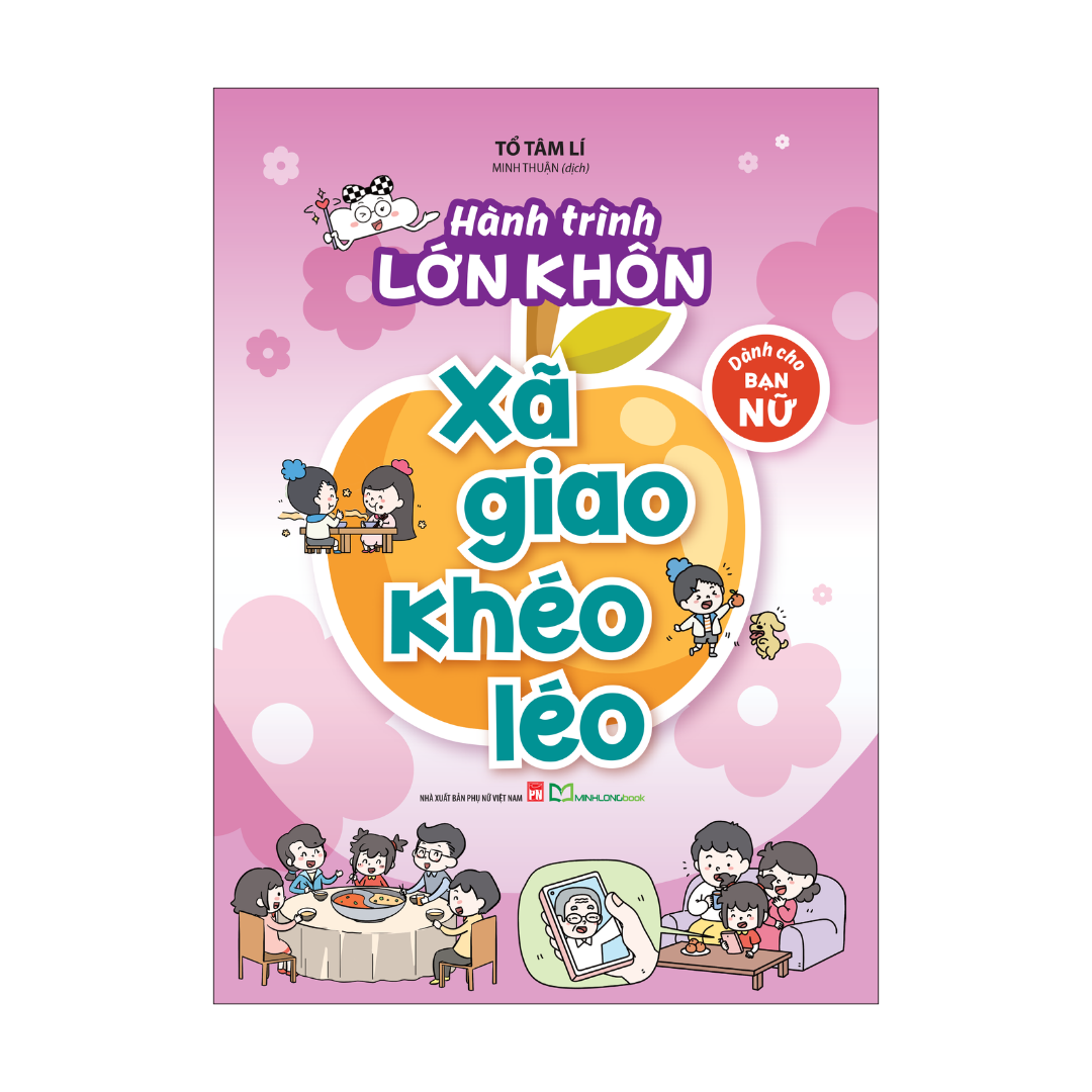 Bộ Hành Trình Lớn Khôn - Dành Cho Bạn Nữ - Xã Giao Khéo Léo - Ảnh 2