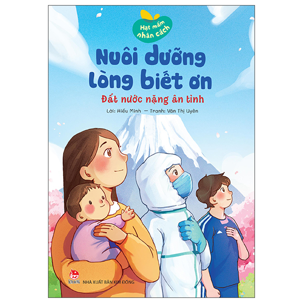 Bộ Hạt Mầm Nhân Cách - Nuôi Dưỡng Lòng Biết Ơn - Chiếc Bánh Nuôi Lớn Nhân Tài - Ảnh 10