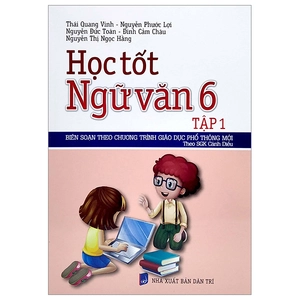 bộ học tốt ngữ văn 6 - tập 1 (bộ sách: cánh diều)