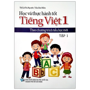 bộ học và thực hành tốt tiếng việt lớp 1 theo chương trình tiểu học mới - tập 1