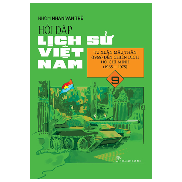 Bo
						
										
										Hoi Dap Lich Su Viet Nam - Tap 9 - Tu Xuan Mau Than (1968) Den Chien Dich Ho Chi Minh (1965-1975)