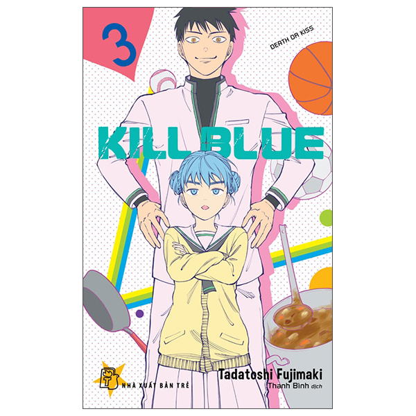 Bộ Kill Blue - Tập 3 - Death or Kiss