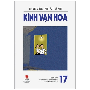 bộ kính vạn hoa - tập 17 - bạn gái - cửa hàng bánh kẹo - một ngày kì lạ (tái bản 2022)