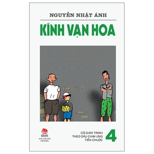 bộ kính vạn hoa - tập 4 - cô giáo trinh - theo dấu chim ưng - tiền chuộc (tái bản 2022)