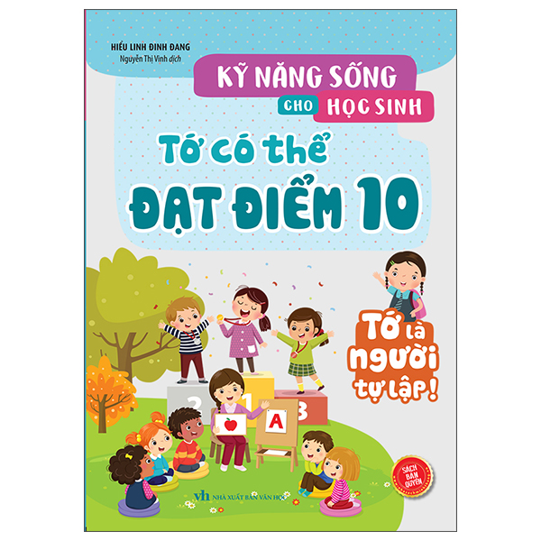 Bộ Kỹ Năng Sống Cho Học Sinh - Tớ Có Thể Đạt Điểm 10