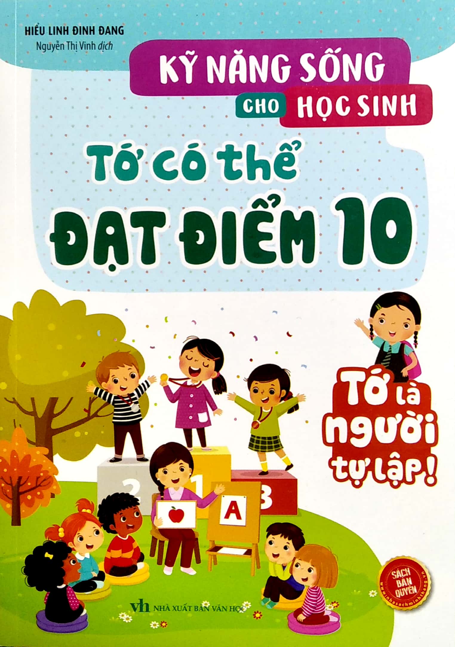 Bộ Kỹ Năng Sống Cho Học Sinh - Tớ Có Thể Đạt Điểm 10 - Ảnh 2