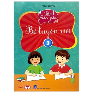 bộ lớp 1 thân yêu - bé luyện viết - tập 3