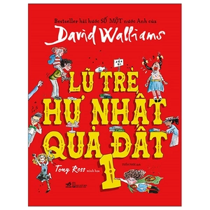 bộ lũ trẻ hư nhất quả đất 1 (tái bản)
