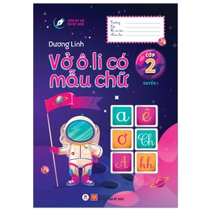 bộ luyện nét chữ rèn nết người - vở ô li có mẫu chữ - lớp 2 - quyển 1 (tái bản 2020)