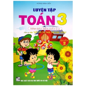 bộ luyện tập toán 3 - trình bày trên giấy ô li - quyển 2 (bám sát sgk kết nối tri thức với cuộc sống)