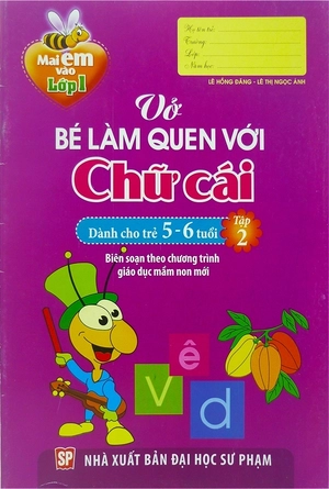 bộ mai em vào lớp 1 - vở bé làm quen với chữ cái (dành cho trẻ 5 - 6 tuổi) - tập 2