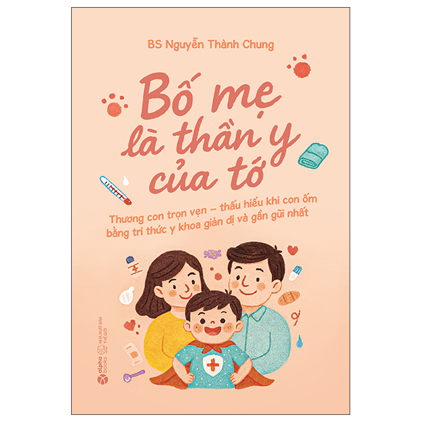 Bo Me La Than Y Cua To - Thuong Con Tron Ven - Thau Hieu Khi Con Om  Bang Tri Thuc Y Khoa Gian Di Va Gan Gui Nhat