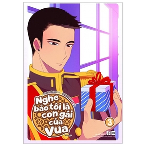 bộ nghe bảo tôi là con gái của vua - tập 3