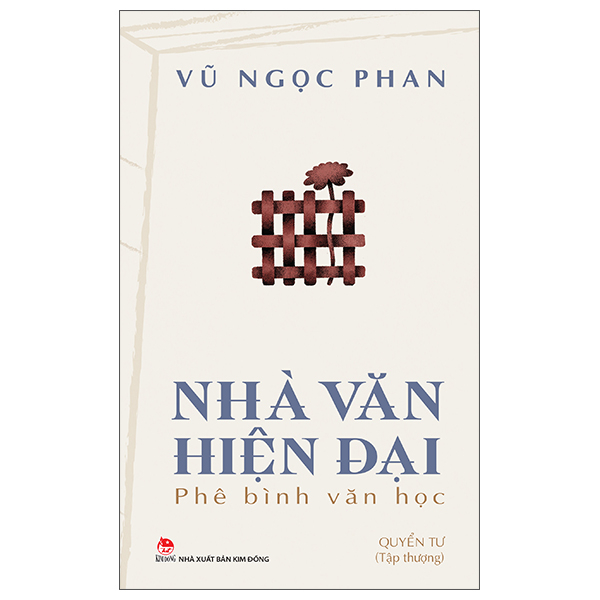 Bộ Nhà Văn Hiện Đại - Phê Bình Văn Học - Quyển Tư - Tập Hạ - Ảnh 11