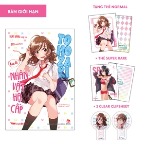bộ nhân vật hạ cấp tomozaki - tập 4 - bản giới hạn - tặng thẻ normal + thẻ super rare + 02 clear clipsheet