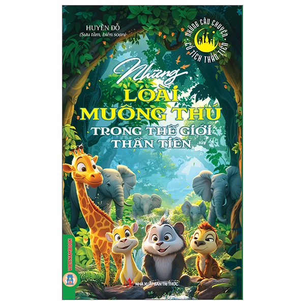 Bộ Những Câu Chuyện Cổ Tích Thần Tiên - Những Chàng Trai Dũng Cảm Trong Thế Giới Thần Tiên - Ảnh 9