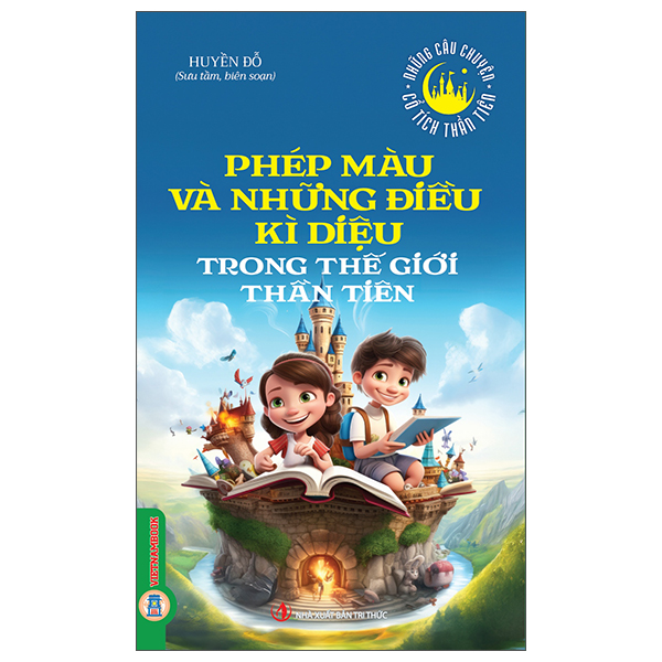 Bộ Những Câu Chuyện Cổ Tích Thần Tiên - Những Loài Quả Trong Thế Giới Thần Tiên - Ảnh 10