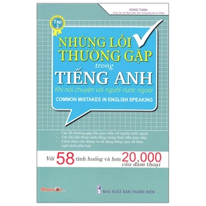 bộ những lỗi thường gặp trong tiếng anh khi nói chuyện với người nước ngoài - tập 2