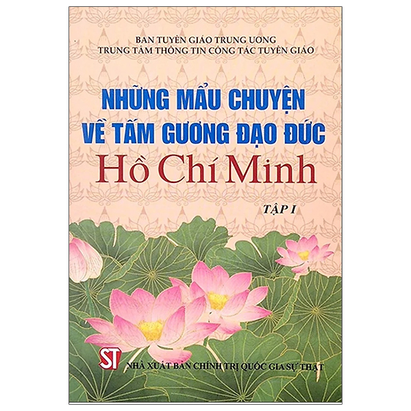 Bo
						
										
										Nhung Mau Chuyen Ve Tam Guong Dao Duc Ho Chi Minh - Tap 1 (Tai Ban)