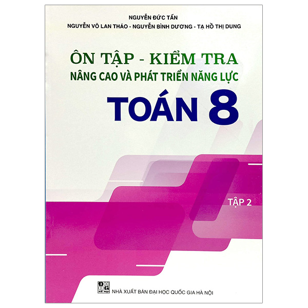 Bo
						
										
										On Tap - Kiem Tra Nang Cao Va Phat Trien Nang Luc Toan 8 - Tap 2