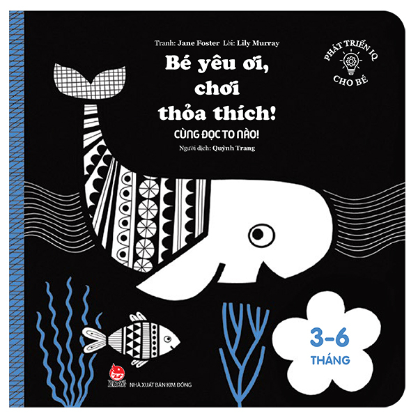 Bo
						
										
										Phat Trien IQ Cho Be - Be Yeu Oi, Choi Thoa Thich! - Cung Doc To Nao! (Danh Cho Tre Tu 3-6 Thang)