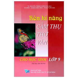 bộ rèn kỹ năng cảm thụ thơ văn 9