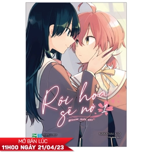 bộ rồi hoa sẽ nở - bloom into you - tập 1