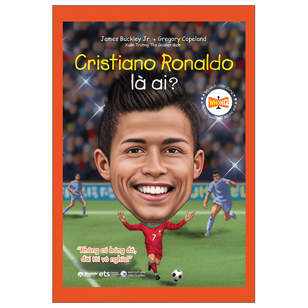 Bo Sach Chan Dung - Nhung Nguoi Thay Doi The Gioi - Cristiano Ronaldo La Ai?