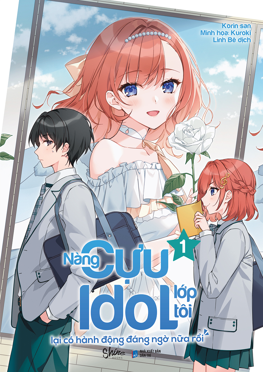Bộ [Sách Đồng Giá 50K] Nàng Cựu Idol Lớp Tôi Lại Có Hành Động Đáng Ngờ Nữa Rồi - Tập 1 - Ảnh 2