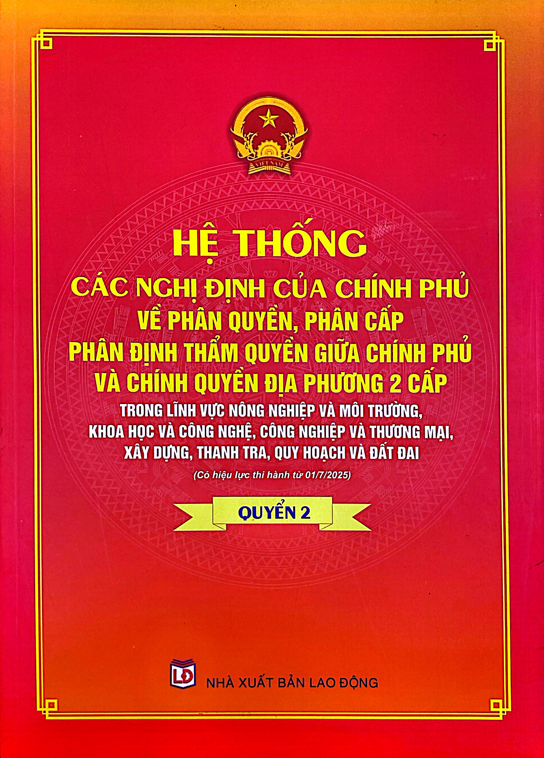 Bộ Sách Hệ Thống Các Nghị Định Của Chính Phủ Về Phân Quyền Phân Cấp Phân Định Thẩm Quyền Giữa Chính Phủ Và Chính Quyền Địa Phương 2 Cấp (Bộ 2 Quyển) - Ảnh 6