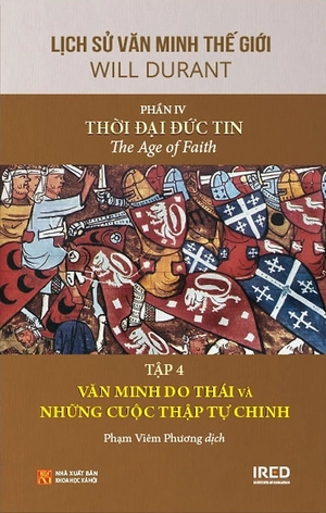 bộ sách lịch sử văn minh thế giới - phần iv - thời đại đức tin - bìa cứng (bộ 6 cuốn) - Ảnh 5
