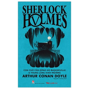 bộ sherlock holmes - tập 5: con chó của dòng họ baskerville và thung lũng kinh hoàng