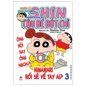 bộ shin - cậu bé bút chì - phiên bản hoạt hình màu - tập 3 - himawari bị giành giật (tái bản 2023)