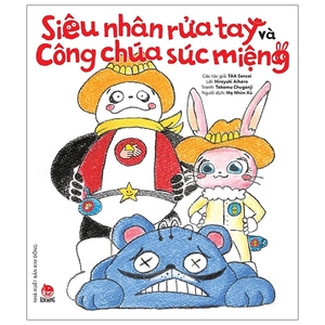 bộ siêu nhân rửa tay và công chúa súc miệng - tranh truyện ehon nhật bản