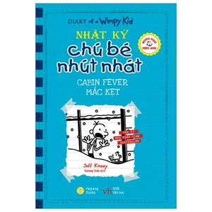 bộ song ngữ việt - anh - diary of a wimpy kid - nhật ký chú bé nhút nhát - tập 6: mắc kẹt - cabin fever