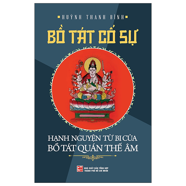 Bồ Tát Cố Sự - Hạnh Nguyện Từ Bi Của Bồ Tát Quan Thế Âm