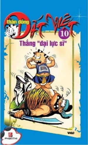 bộ thần đồng đất việt - tập 10 - thăng đại lực sĩ